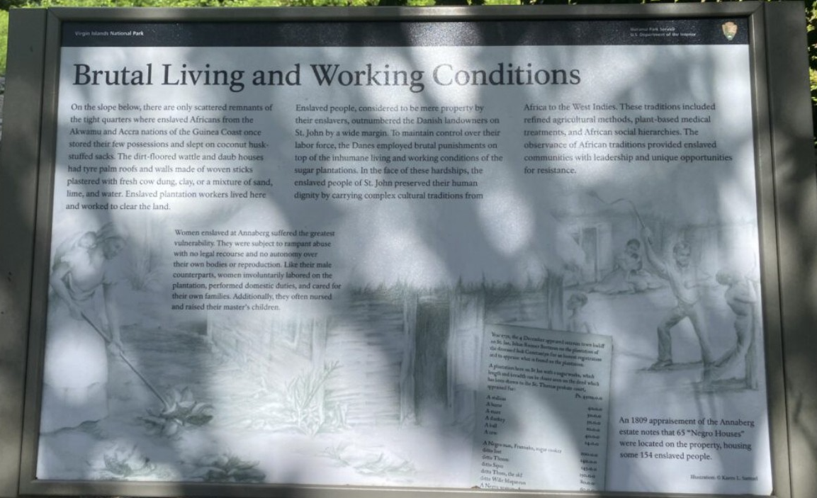 Virgin Islands National Park interpretive sign about Brutal Living and Working Conditions of enslaved people, confirmed removed
